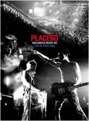 Placebo : Soulmates Never Die (Live at Bercy)